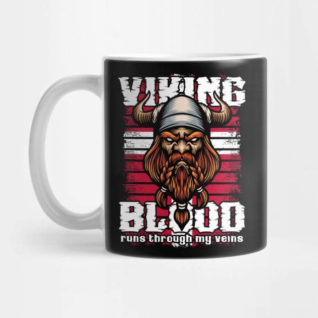 Viking Blood Runs Through My Veins Denmark Vikings by RadStar